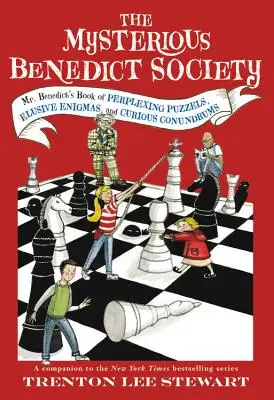 Tajemnicze Towarzystwo Benedykta: Księga zagadek, tajemnic i ciekawostek pana Benedykta: Tajemnicze Towarzystwo Benedykta. - The Mysterious Benedict Society: Mr. Benedict's Book of Perplexing Puzzles, Elusive Enigmas, and Curious