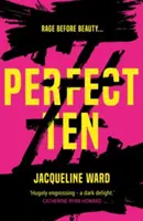 Perfect Ten - potężna powieść o poszukiwaniu zemsty przez jedną kobietę - Perfect Ten - A powerful novel about one woman's search for revenge