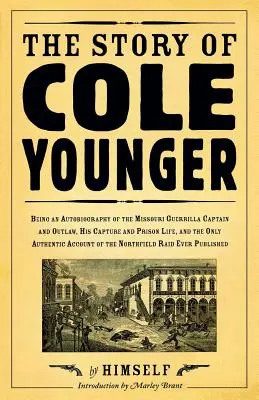 Historia Cole'a Youngera - The Story of Cole Younger