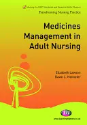 Zarządzanie lekami w pielęgniarstwie dorosłych - Medicines Management in Adult Nursing