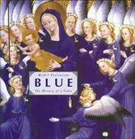 Niebieski: Historia koloru - Blue: The History of a Color