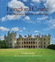 Longford Castle: Skarby i kolekcjonerzy - Longford Castle: The Treasures and the Collectors