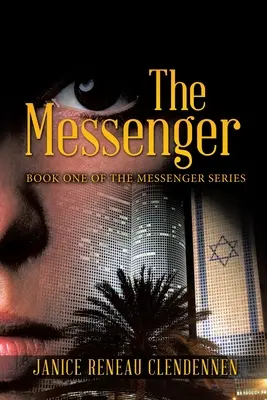 Posłaniec: Księga pierwsza serii Posłaniec - The Messenger: Book One of the Messenger Series