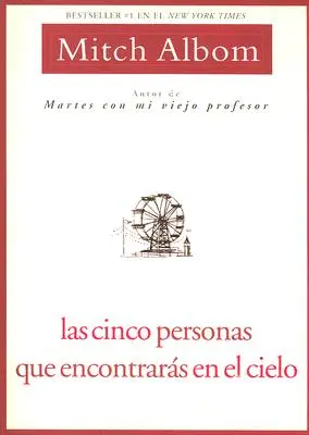 Las Cinco Personas Que Encontraras En El Cielo: Wydanie hiszpańskie Pięć osób - Las Cinco Personas Que Encontraras En El Cielo: Spanish Edition Five People