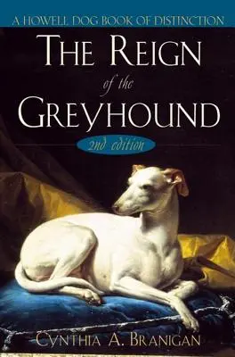 The Reign of the Greyhound