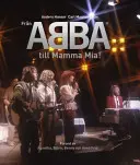 Od Abby do Mamma Mia! - From Abba To Mamma Mia!