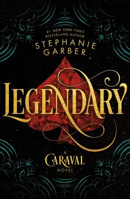 Legendarny: powieść Caraval - Legendary: A Caraval Novel