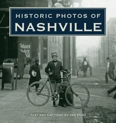 Historyczne zdjęcia Nashville - Historic Photos of Nashville