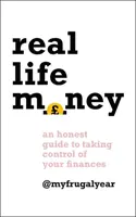 Prawdziwe pieniądze: Szczery przewodnik po przejęciu kontroli nad swoimi finansami - Real Life Money: An Honest Guide to Taking Control of Your Finances