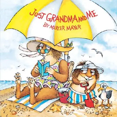 Tylko babcia i ja (Little Critter) - Just Grandma and Me (Little Critter)