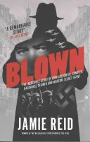 Blown - Niesamowita historia Johna Goldsmitha: Trener koni wyścigowych, hazardzista i tajny agent czasu wojny - Blown - The Incredible Story of John Goldsmith: Racehorse Trainer, Gambler and Wartime Secret Agent