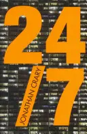 24/7: Późny kapitalizm i koniec snu - 24/7: Late Capitalism and the Ends of Sleep