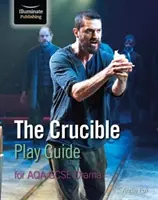 Przewodnik po sztuce Crucible dla AQA GCSE Drama - Crucible Play Guide for AQA GCSE Drama