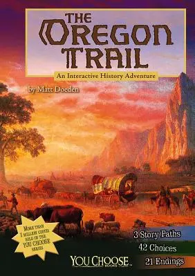 Szlak Oregoński: Interaktywna przygoda z historią - The Oregon Trail: An Interactive History Adventure