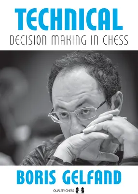 Podejmowanie decyzji technicznych w szachach - Technical Decision Making in Chess