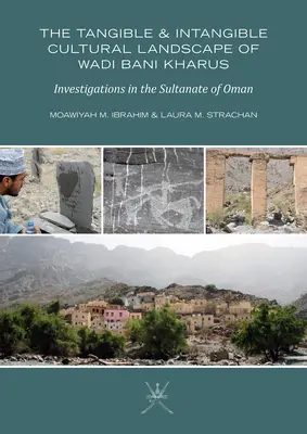 Materialny i niematerialny krajobraz kulturowy Wadi Bani Kharus: badania w sułtanacie Omanu - The Tangible and Intangible Cultural Landscape of Wadi Bani Kharus: Investigations in the Sultanate of Oman