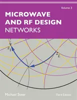 Projektowanie mikrofal i częstotliwości radiowych, tom 3: Sieci - Microwave and RF Design, Volume 3: Networks