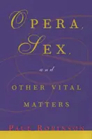 Opera, seks i inne ważne sprawy - Opera, Sex, and Other Vital Matters