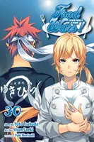 Food Wars!.: Shokugeki No Soma, Vol. 30, 30 - Food Wars!: Shokugeki No Soma, Vol. 30, 30