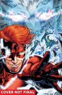 Tytani, tom 1: Powrót Wally'ego Westa (Odrodzenie) - Titans Vol. 1: The Return of Wally West (Rebirth)