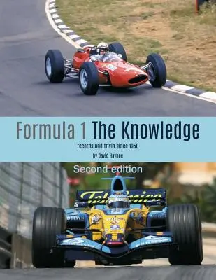 Formuła 1 - Wiedza, wydanie drugie: Rekordy i ciekawostki od 1950 roku - Formula 1 - The Knowledge, Second Edition: Records and Trivia Since 1950