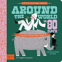 Dookoła świata w 80 dni: Elementarz transportu Babylit - Around the World in 80 Days: A Babylit Transportation Primer