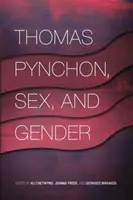 Thomas Pynchon, płeć i gender - Thomas Pynchon, Sex, and Gender