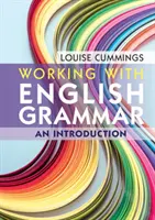 Praca z gramatyką angielską: wprowadzenie - Working with English Grammar: An Introduction