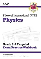 Edexcel International GCSE Physics: Klasa 8-9 Ukierunkowany zeszyt ćwiczeń egzaminacyjnych (z odpowiedziami) - Edexcel International GCSE Physics: Grade 8-9 Targeted Exam Practice Workbook (with answers)