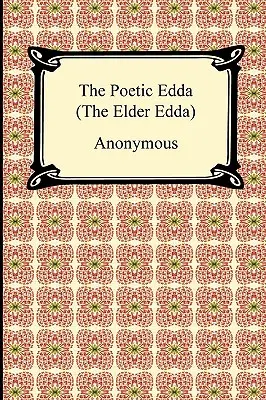 Edda poetycka (Edda starsza) - The Poetic Edda (the Elder Edda)