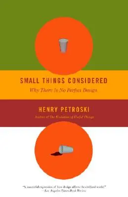 Small Things Considered: Dlaczego nie ma idealnego projektu - Small Things Considered: Why There Is No Perfect Design