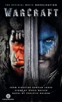 Oficjalna nowelizacja filmu Warcraft - Warcraft Official Movie Novelization