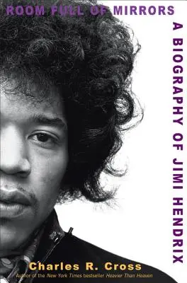 Pokój pełen luster: Biografia Jimiego Hendrixa - Room Full of Mirrors: A Biography of Jimi Hendrix