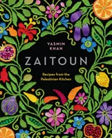 Zaitoun: Przepisy z palestyńskiej kuchni - Zaitoun: Recipes from the Palestinian Kitchen