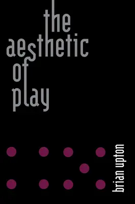 Estetyka gry - The Aesthetic of Play