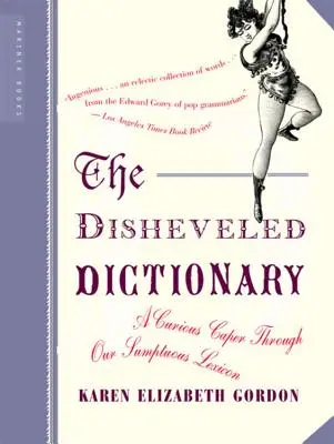 The Disheveled Dictionary: Ciekawy kaprys w naszym okazałym leksykonie - The Disheveled Dictionary: A Curious Caper Through Our Sumptuous Lexicon