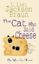 Cat Who Said Cheese (The Cat Who... Mysteries, Book 18) - urocza powieść kryminalna dla miłośników kotów na całym świecie - Cat Who Said Cheese (The Cat Who... Mysteries, Book 18) - A charming feline crime novel for cat lovers everywhere