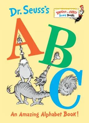 ABC doktora Seussa: Niesamowita książka o alfabecie! - Dr. Seuss's ABC: An Amazing Alphabet Book!