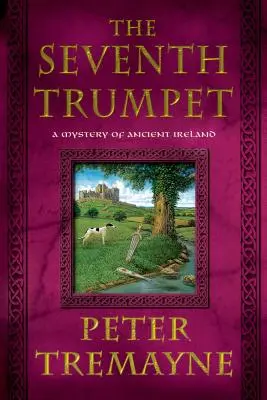 Siódma trąba: Tajemnica starożytnej Irlandii - The Seventh Trumpet: A Mystery of Ancient Ireland