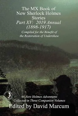 The MX Book of New Sherlock Holmes Stories - Część XV: 2019 Annual (1898-1917) - The MX Book of New Sherlock Holmes Stories - Part XV: 2019 Annual (1898-1917)