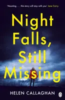 Night Falls, Still Missing - trzymający w napięciu thriller psychologiczny idealny na mroźne zimowe noce - Night Falls, Still Missing - The gripping psychological thriller perfect for the cold winter nights