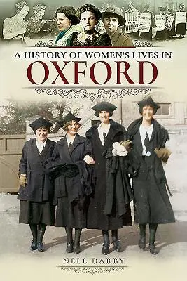 Historia życia kobiet w Oksfordzie - A History of Women's Lives in Oxford