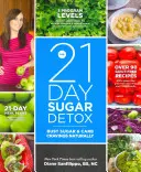 21-dniowy detoks cukrowy: Naturalnie pokonaj apetyt na cukier i węglowodany - The 21-Day Sugar Detox: Bust Sugar & Carb Cravings Naturally