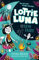 Lottie Luna i wróżka Kieł - Lottie Luna and the Fang Fairy