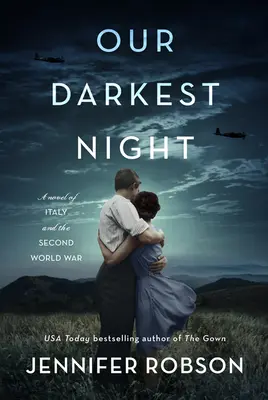 Nasza najciemniejsza noc - powieść o Włoszech i drugiej wojnie światowej - Our Darkest Night - A Novel of Italy and the Second World War