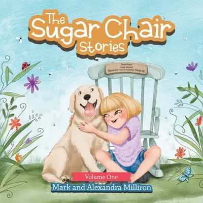 The Sugar Chair Stories: Tom pierwszy - The Sugar Chair Stories: Volume One