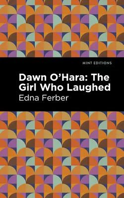 Dawn O'Hara: Dziewczyna, która się śmiała - Dawn O' Hara: The Girl Who Laughed