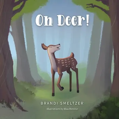 O jelonku! - Oh Deer!