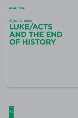 Łukasz/Akty i koniec historii - Luke/Acts and the End of History