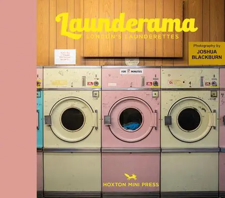 Launderama: Londyńskie pralnie - Launderama: London's Launderettes